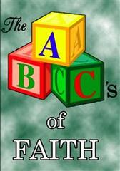 Faith - the ABC's of faith